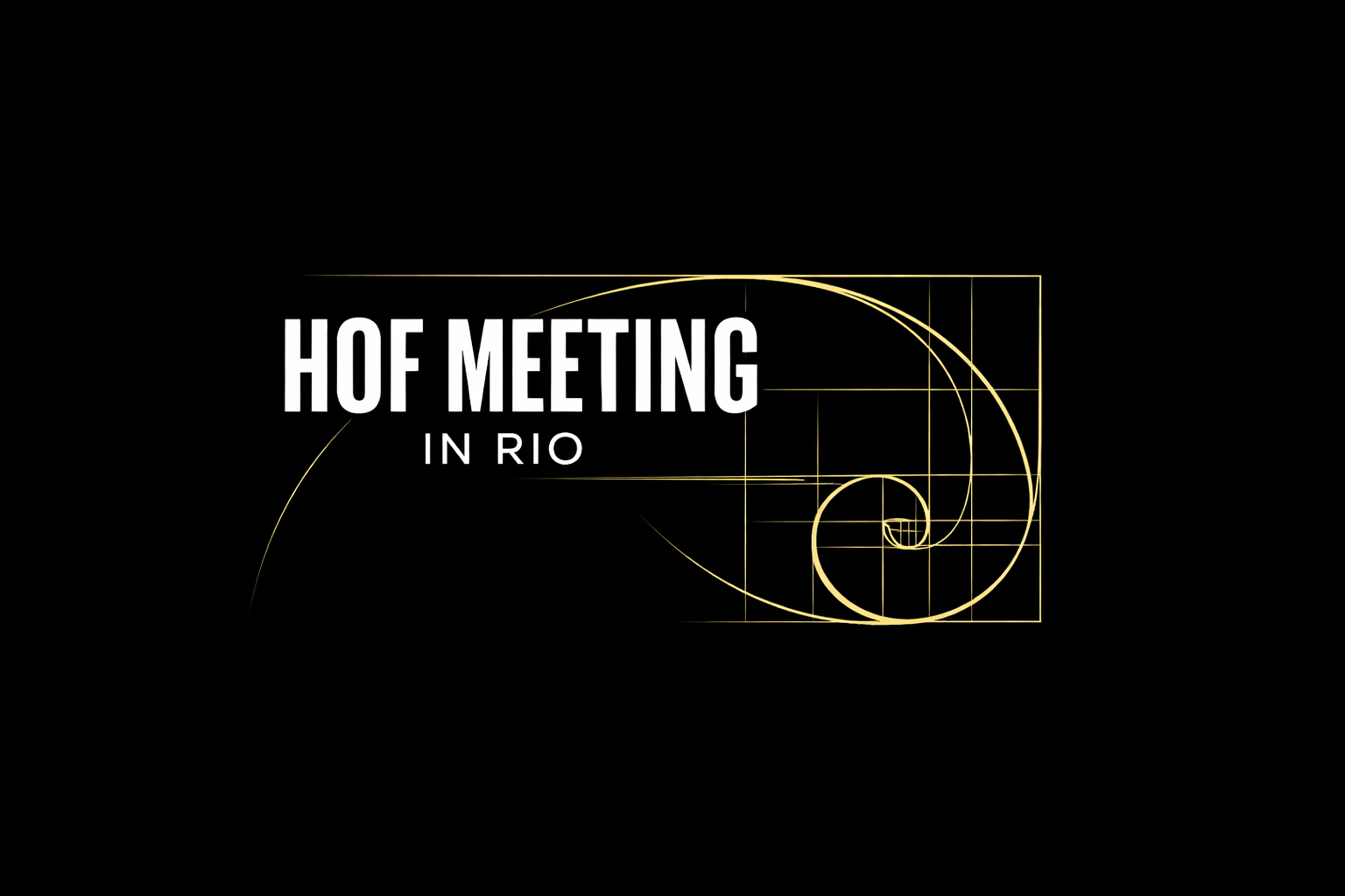 HOF Meeting in Rio